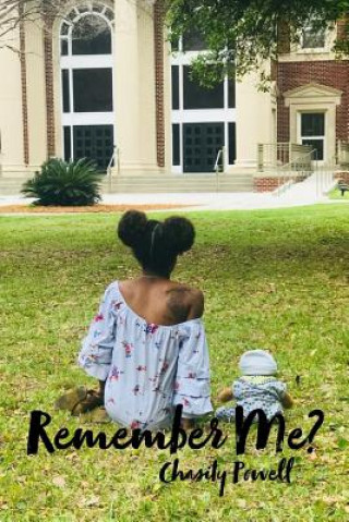 Knjiga Remember Me? Chasity Powell
