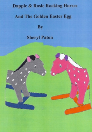 Carte Dapple & Rosie Rocking Horse Find the Golden Easter Egg Sheryl L Paton