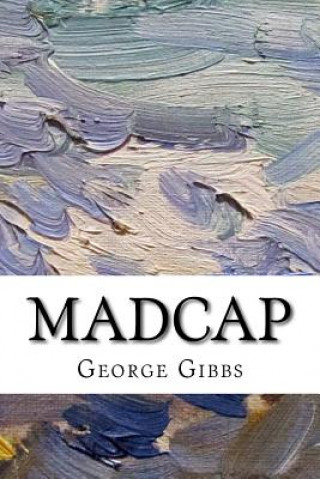 Βιβλίο Madcap George Gibbs