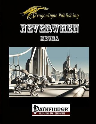 Книга Neverwhen: Mecha Dustin J Gross