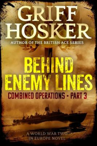 Knjiga Behind Enemy Lines Griff Hosker