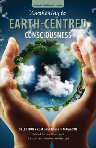 Kniha Awakening to Earth-Centred Consciousness Santoshan (Stephen Wollaston)