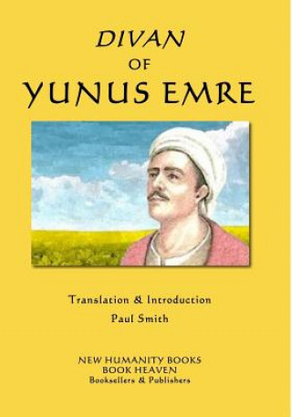Könyv Divan of Yunus Emre YUNUS EMRE