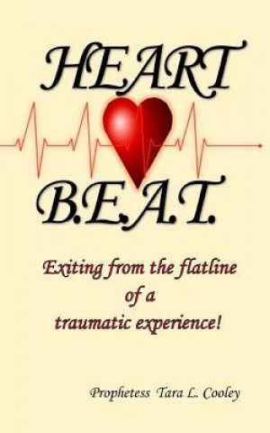 Książka Heart BEAT: Exiting from the flatline of a traumatic experience! Ta'lor McFarland