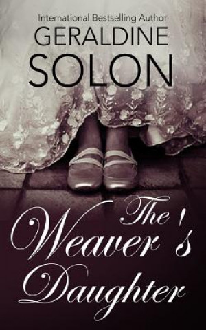 Knjiga The Weaver's Daughter Geraldine Solon
