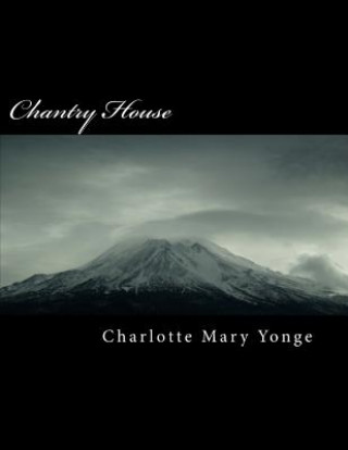 Knjiga Chantry House Charlotte Mary Yonge