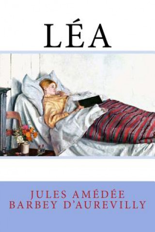 Buch Léa Jules Amedee Barbey D'Aurevilly
