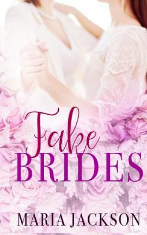 Book Fake Brides Maria Jackson