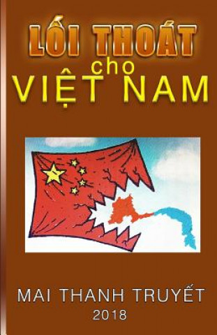Könyv L&#7889;i Thoát cho Vi&#7879;t Nam Truyet Mai Thanh