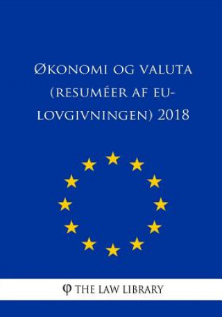 Kniha ?konomi og valuta (Resuméer af EU-lovgivningen) 2018 The Law Library