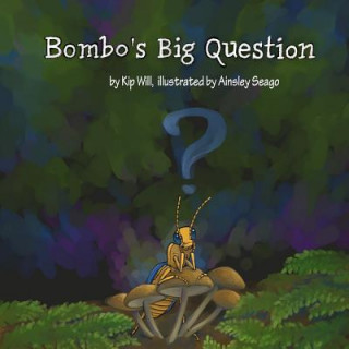 Buch Bombo's Big Question Kip Will