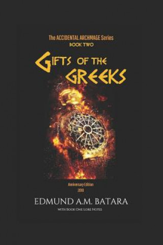 Kniha The Accidental Archmage: Book Two - Gifts of the Greeks Edmund a M Batara