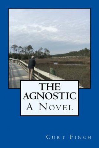Книга The Agnostic Curt Finch