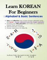Carte Learn KOREAN for Beginners: Alphabet & Basic Sentences: Easy and effective way to learn Korean alphabet, Principles of Korean sentence structure, Hyungjin Park