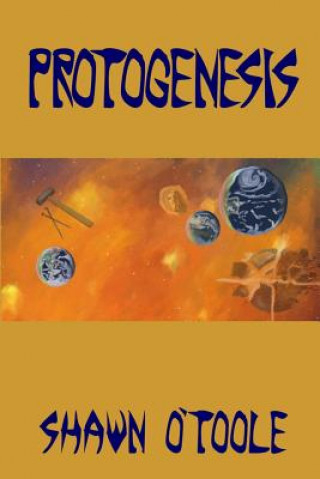 Книга Protogenesis Shawn O'Toole