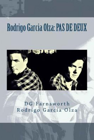 Carte Rodrigo Garcia Olza: Pas de Deux Dg Farnsworth