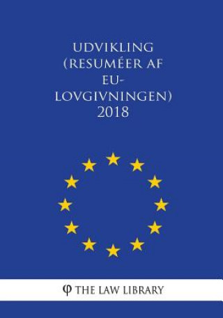 Könyv Uddannelse, erhvervsuddannelse, ungdom, sport (Resuméer af EU-lovgivningen) 2018 The Law Library