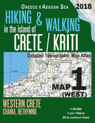 Carte Hiking & Walking in the Island of Crete/Kriti Map 1 (West) Detailed Topographic Map Atlas 1 Sergio Mazitto