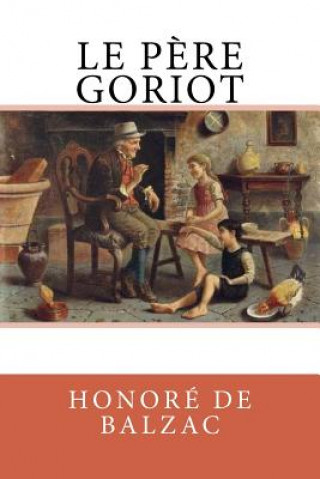 Knjiga Le P?re Goriot Honore De Balzac