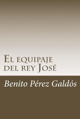 Book El equipaje del rey José Benito Perez Galdos