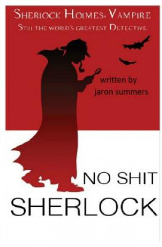 Carte No Shit Sherlock Jaron Summers