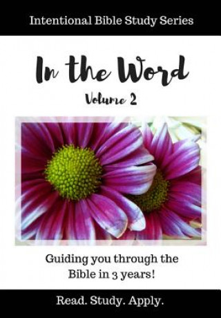 Kniha In the Word (Intentional Bible Study Series Vol. 2) Sheri Graham