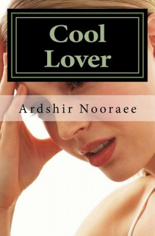 Kniha Cool Lover Ardshir Nooraee