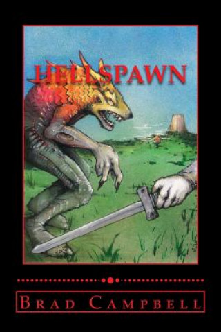 Knjiga Hellspawn Brad Campbell