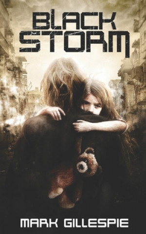 Knjiga Black Storm Mark Gillespie