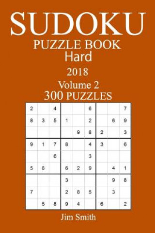 Książka 300 Hard Sudoku Puzzle Book - 2018 Jim Smith