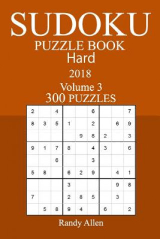 Kniha 300 Hard Sudoku Puzzle Book - 2018 Randy Allen