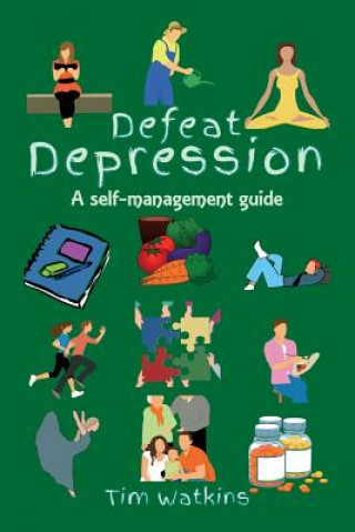 Kniha Defeat Depression Tim Watkins