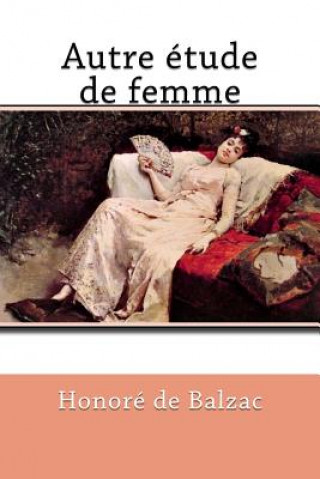 Knjiga Autre étude de femme Honore De Balzac