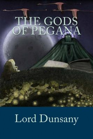 Könyv The Gods of Pegana Jv Editors