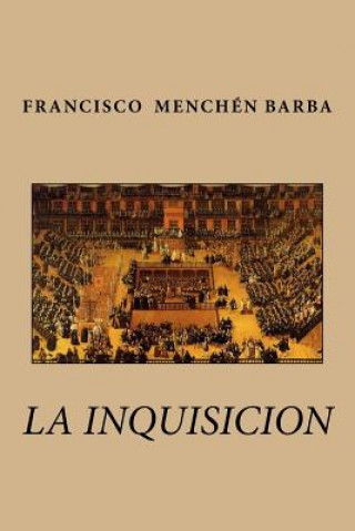 Knjiga La inquisicion Francisco Menchen Barba