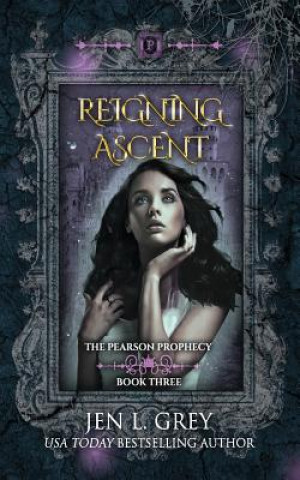 Kniha Reigning Ascent Jen L Grey