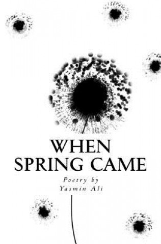 Book When Spring Came Yasmin Ali