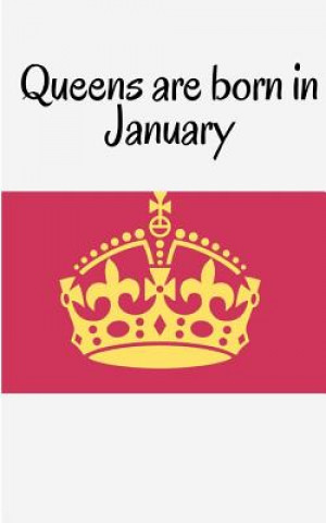 Knjiga Queens are born in January Joba Stationery