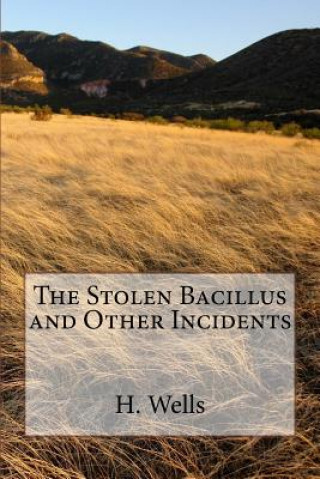 Boek The Stolen Bacillus and Other Incidents H G Wells