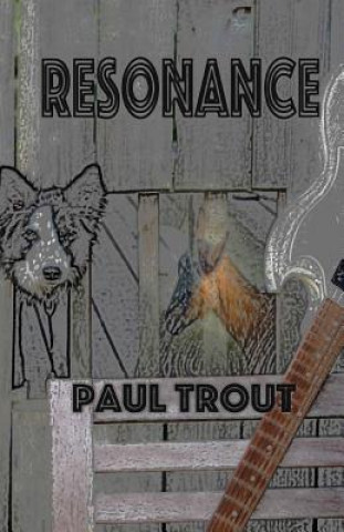 Knjiga Resonance Paul Trout