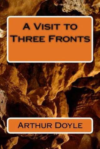 Knjiga A Visit to Three Fronts Arthur Conan Doyle