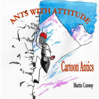 Kniha Ants with Attitude: Cartoon Antics Martin Conway