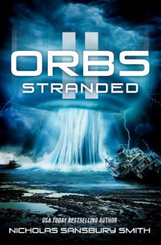 Knjiga Orbs II: Stranded Nicholas Sansbury Smith