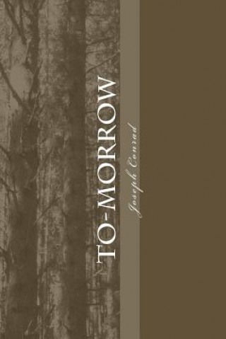Knjiga To-morrow Joseph Conrad