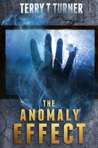 Kniha The Anomaly Effect Terry T Turner