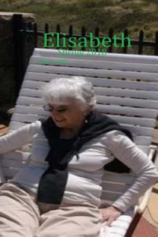 Livro Elisabeth: Spring 2018 2nd Edition Hal Lorin