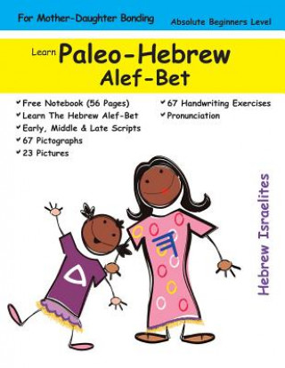 Kniha Learn Paleo Hebrew Alef-Bet (For Mother's & Daughters) Hebrew Israelites