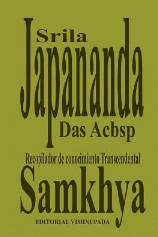 Kniha Samkhya: Los Sutras de Kapiladeva Sri Japananda Das Acbsp