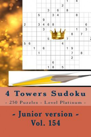 Könyv 4 Towers Sudoku - 250 Puzzles - Level Platinum - Junior Version - Vol. 154: 9 X 9 Pitstop. Enjoy This Sudoku. Andrii Pitenko