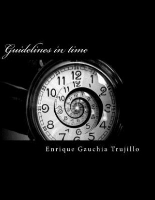 Knjiga Guidelines in time Enrique Gauchia Trujillo